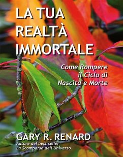 La tua realtà immortale (eBook, ePUB) - Renard, Gary R.