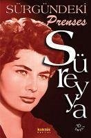 Süreyya - Sürgündeki Prenses - Süreyya, Prenses