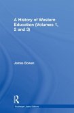 A History of Western Education (Volumes 1, 2 and 3) (eBook, PDF)