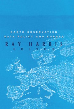Earth Observation Data Policy and Europe (eBook, ePUB) - Harris, Ray