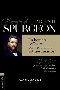 Biografía de Charles Spurgeon (eBook, ePUB) - de la Cruz, Juan Carlos