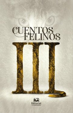 Cuentos felinos 3 (eBook, ePUB) - Acosta Acosta, Martiniano