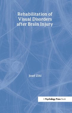 Rehabilitation of Visual Disorders After Brain Injury (eBook, PDF) - Zihl, Josef