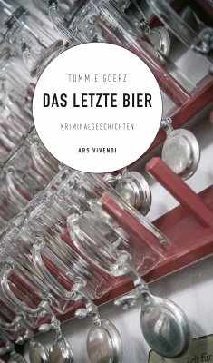 Das letzte Bier (eBook) (eBook, ePUB) - Tommie Goerz