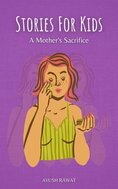 Cover Stories For Kids : A Mother's Sacrifice (eBook, ePUB)