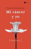 Mi cáncer y yo (eBook, ePUB)