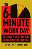 The 6-Minute Work Day (eBook, ePUB)