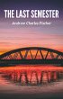 The Last Semester (eBook, ePUB) - Bild 1