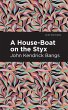 A House-Boat on the Styx (eBook, ePUB) - Bild 1