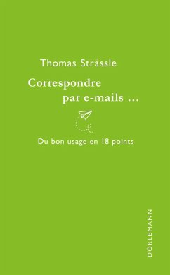 Correspondre par e-mails... (eBook, ePUB) - Strässle, Thomas