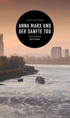 Anna Marx und der sanfte Tod (eBook) (eBook, ePUB) - Grän, Christine