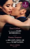 Her Impossible Baby Bombshell / His Billion-Dollar Takeover Temptation (eBook, ePUB)
