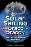 Solar Sailing with Draco the Dragon (eBook, ePUB) Solar Sailing with Draco the Dragon (eBook, ePUB)