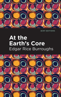 At the Earth's Core (eBook, ePUB) - Burroughs, Edgar Rice