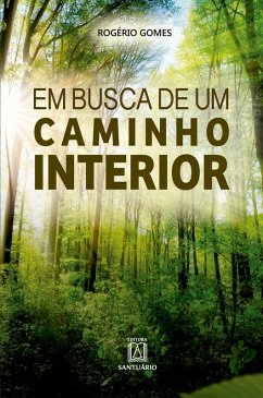 Em busca de um caminho interior (eBook, ePUB) - Gomes, Rogério