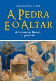 A Pedra e o Altar (eBook, ePUB) A Pedra e o Altar (eBook, ePUB)