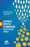 Gestión de proyecto de innovación, cadena pesquera española (eBook, ePUB)