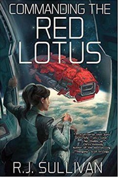 Commanding the Red Lotus (eBook, ePUB) - Sullivan, R. J.