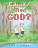 Where Do I Find God? (eBook, ePUB)