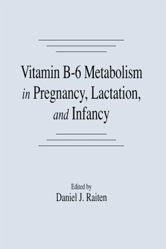 Vitamin B-6 Metabolism in Pregnancy, Lactation, and Infancy (eBook, ePUB) Cover Vitamin B-6 Metabolism in Pregnancy, Lactation, and Infancy (eBook, ePUB)