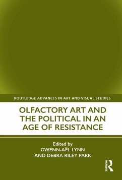 Cover Olfactory Art and the Political in an Age of Resistance (eBook, ePUB)