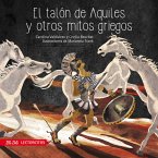 El talón de Aquiles y otros mitos griegos (eBook, ePUB)