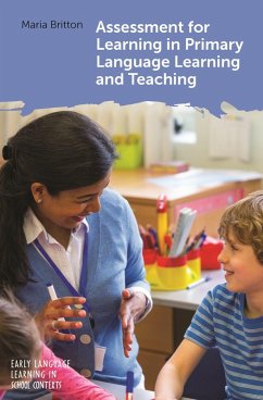 Assessment for Learning in Primary Language Learning and Teaching (eBook, ePUB) - Britton, Maria