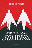 Anjos da Solidão (eBook, ePUB)