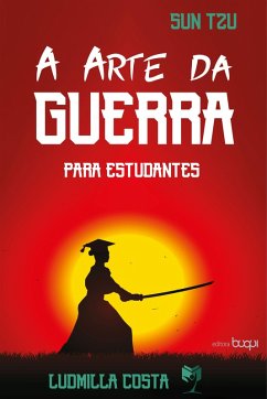 A arte da guerra para estudantes (eBook, ePUB) - Costa, Ludmilla