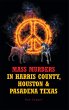 Mass Murders in Harris County, Houston... - Bild 1