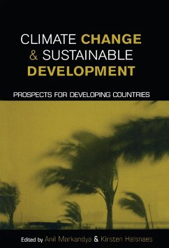 Climate Change and Sustainable Development (eBook, ePUB) - Markandya, Anil; Halsnaes, Kirsten