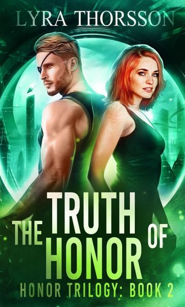 The Truth of Honor (Honor Trilogy, #2) (eBook, ePUB) The Truth of Honor (Honor Trilogy, #2) (eBook, ePUB)