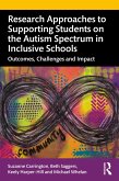 Research Approaches to Supporting Students on the Autism Spectrum in Inclusive Schools (eBook, ePUB)