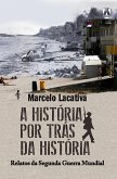 A história por trás da História (eBook, ePUB)