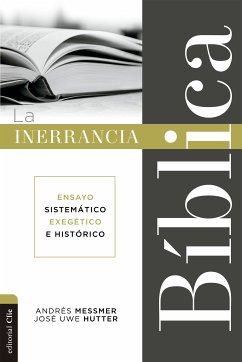 La inerrancia bíblica (eBook, ePUB) - Messmer, Andrés; Hutter, Jose Uwe