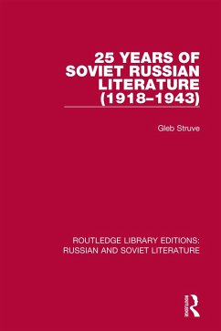 25 Years of Soviet Russian Literature (1918-1943) (eBook, ePUB) - Struve, Gleb