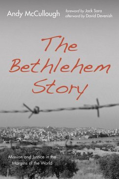 The Bethlehem Story (eBook, ePUB) - Mccullough, Andy
