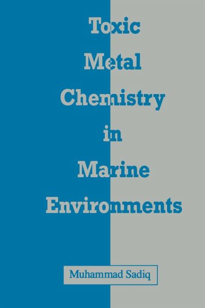 Toxic Metal Chemistry in Marine Environments (eBook, PDF)
