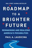 Roadmap to a Brighter Future (eBook, ePUB)