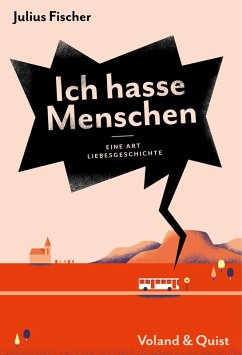 Ich hasse Menschen 2. Eine Art Liebesgeschichte (eBook, ePUB) - Fischer, Julius