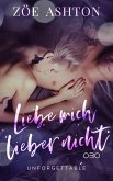 Liebe mich lieber nicht (eBook, ePUB)