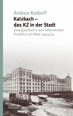 Katzbach - das KZ in der Stadt (eBook, PDF)