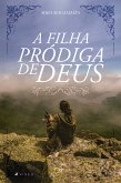 A filha pródiga de Deus (eBook, ePUB)