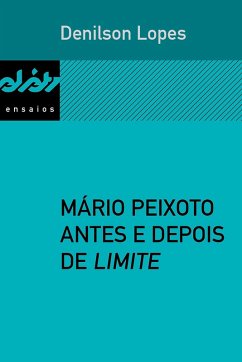 Mário Peixoto antes e depois de Limite (eBook, ePUB) - Lopes, Denilson