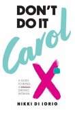 Don't Do It Carol (eBook, ePUB)