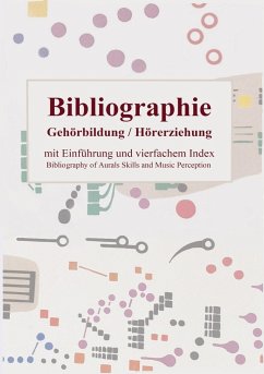 Bibliographie Gehörbildung / Hörerziehung - Felbick, Lutz