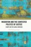 Migration and the Contested Politics of Justice (eBook, ePUB)