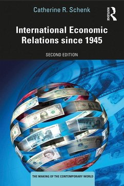 International Economic Relations since 1945 (eBook, ePUB) - Schenk, Catherine R.