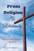 From Religion To Relationship (eBook, ePUB)