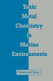 Toxic Metal Chemistry in Marine Environments (eBook, ePUB)